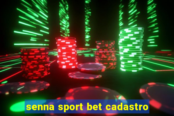 senna sport bet cadastro